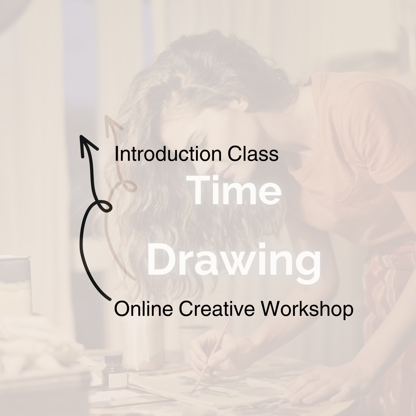 Time Drawing | Introduction Class